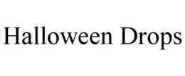 HALLOWEEN DROPS trademark