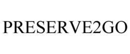 PRESERVE2GO trademark