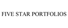 FIVE STAR PORTFOLIOS trademark