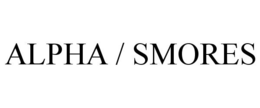 ALPHA / SMORES trademark