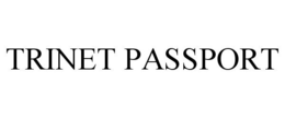 TRINET PASSPORT trademark