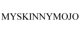 MYSKINNYMOJO trademark