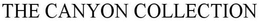 THE CANYON COLLECTION trademark