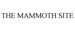 THE MAMMOTH SITE trademark