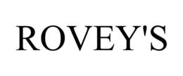 ROVEY'S trademark
