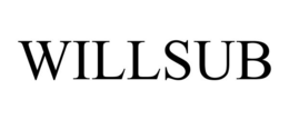 WILLSUB trademark