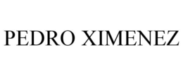 PEDRO XIMENEZ trademark