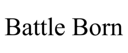 BATTLE BORN trademark