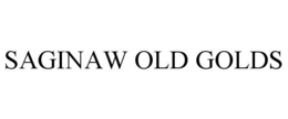 SAGINAW OLD GOLDS trademark