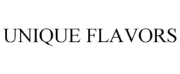 UNIQUE FLAVORS trademark