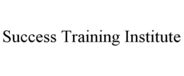 SUCCESS TRAINING INSTITUTE trademark