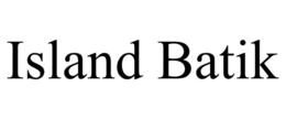 ISLAND BATIK trademark