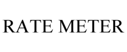 RATE METER trademark