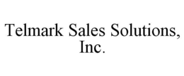 TELMARK SALES SOLUTIONS, INC. trademark