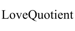 LOVEQUOTIENT trademark