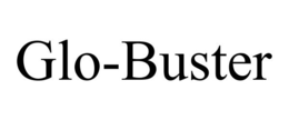 GLO-BUSTER trademark
