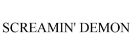 SCREAMIN' DEMON trademark