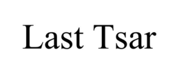 LAST TSAR trademark