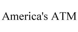 AMERICA'S ATM trademark