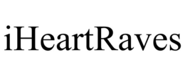 IHEARTRAVES trademark