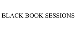 BLACK BOOK SESSIONS trademark