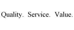 QUALITY. SERVICE. VALUE. trademark