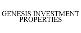 GENESIS INVESTMENT PROPERTIES trademark