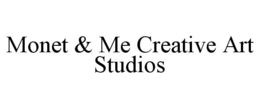 MONET & ME CREATIVE ART STUDIOS trademark