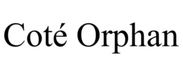 COTÉ ORPHAN trademark