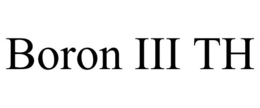 BORON III TH trademark
