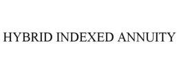 HYBRID INDEXED ANNUITY trademark