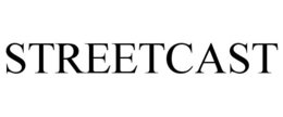 STREETCAST trademark