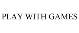 PLAY WITH GAMES trademark