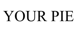YOUR PIE trademark