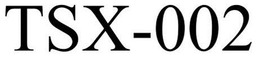 TSX-002 trademark