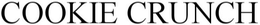 COOKIE CRUNCH trademark