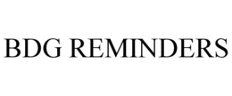 BDG REMINDERS trademark