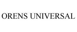 ORENS UNIVERSAL trademark