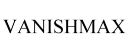 VANISHMAX trademark