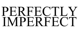 PERFECTLY IMPERFECT trademark