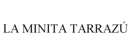 LA MINITA TARRAZÚ trademark