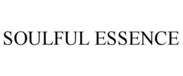 SOULFUL ESSENCE trademark