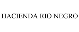 HACIENDA RIO NEGRO trademark