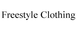 FREESTYLE CLOTHING trademark