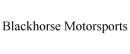 BLACKHORSE MOTORSPORTS trademark