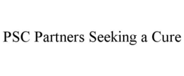 PSC PARTNERS SEEKING A CURE trademark