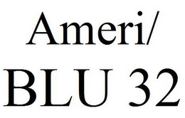 AMERI/ BLU 32 trademark