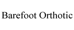BAREFOOT ORTHOTIC trademark