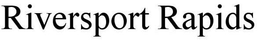 RIVERSPORT RAPIDS trademark
