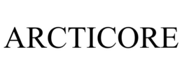 ARCTICORE trademark